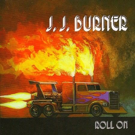 J.J. Burner - Roll On (2012) J.J. Burner - Roll On (2012)